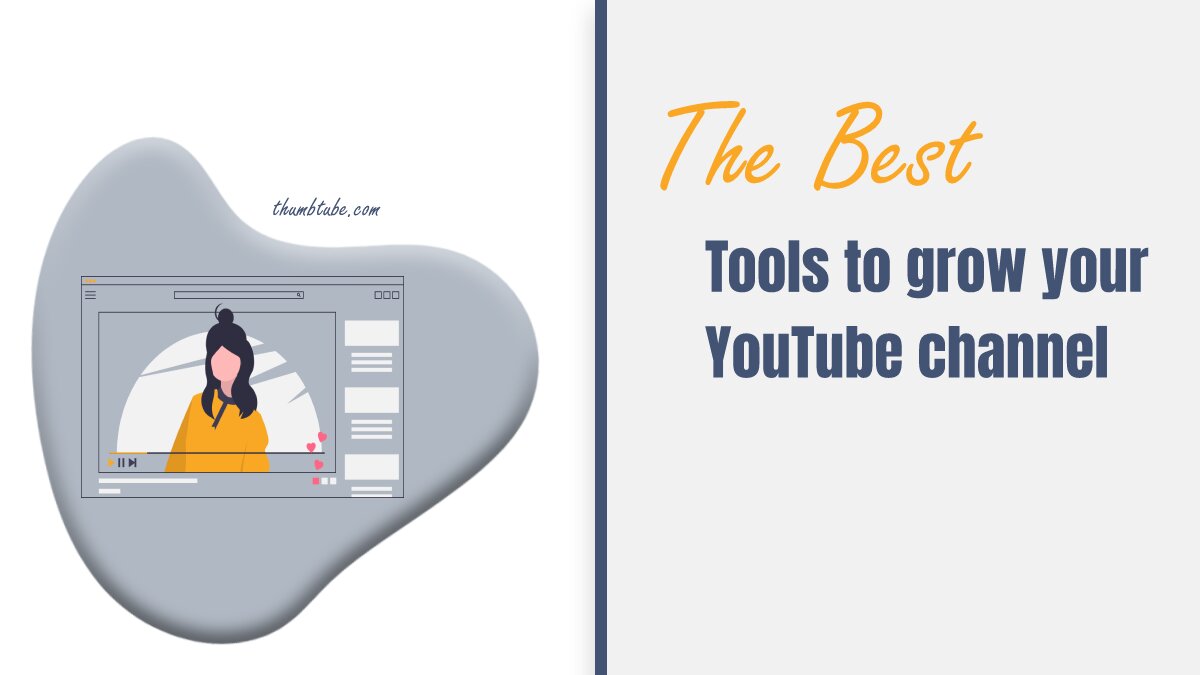 Best tools to grow your YouTube channel