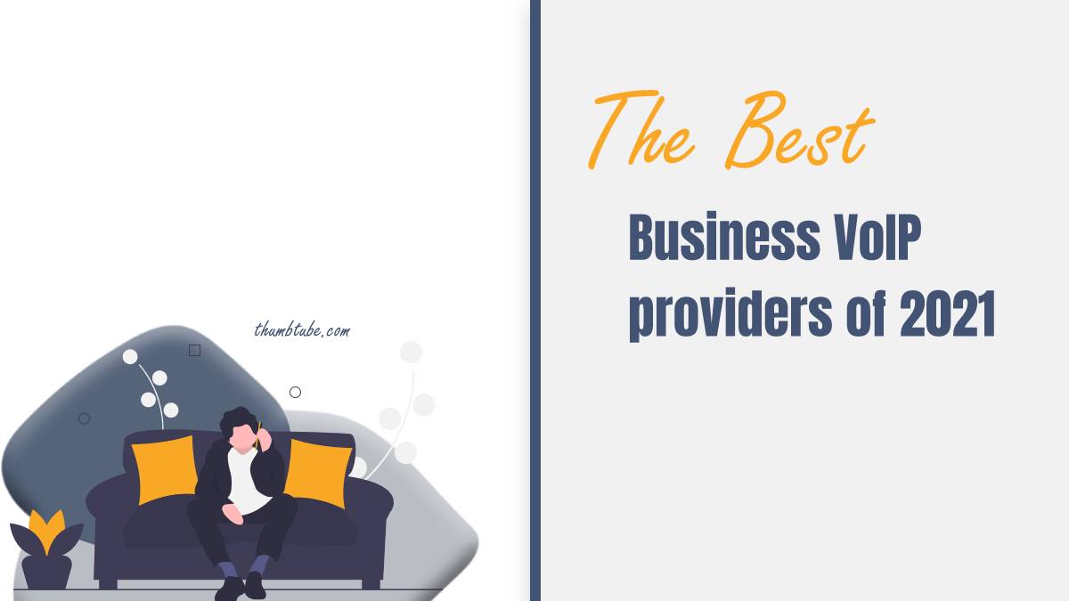 The Best Businss VoIP Providers