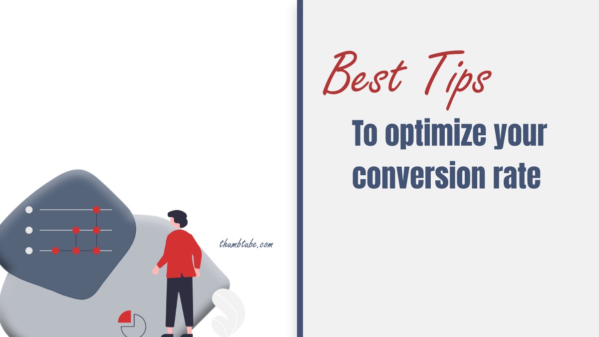 Best Tips To Optimize Your Conversion Rate