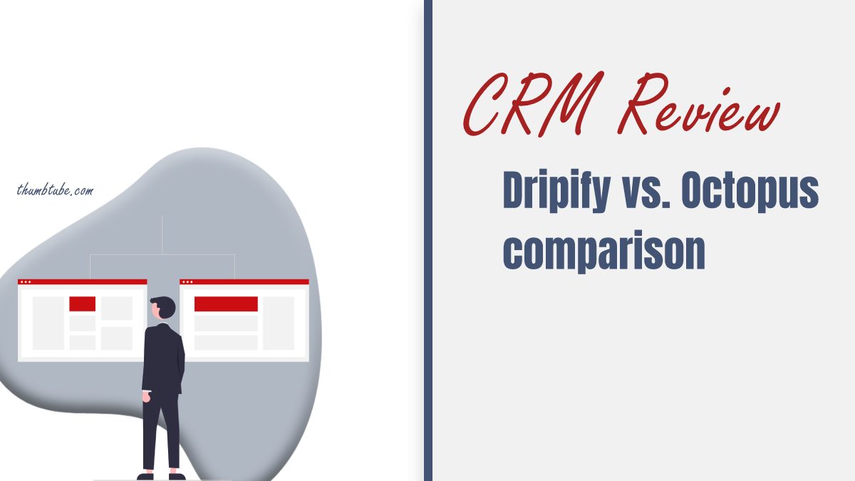 CRM Review Dripify vs Octopus Comparison