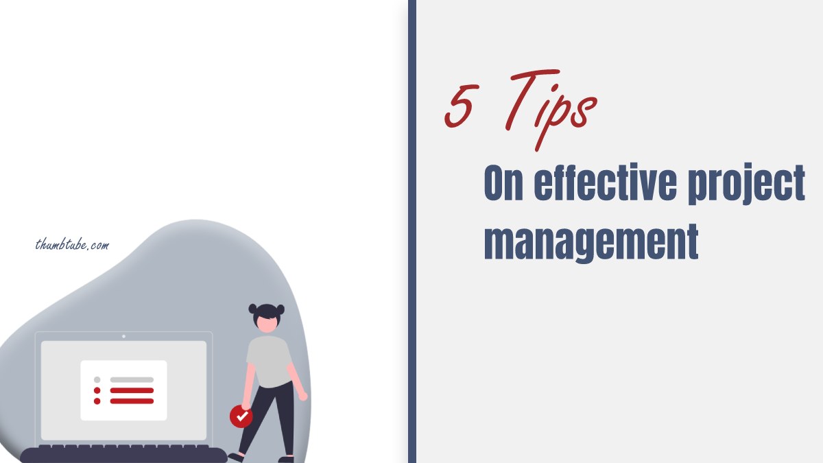 Five Tips on Effective Project Management