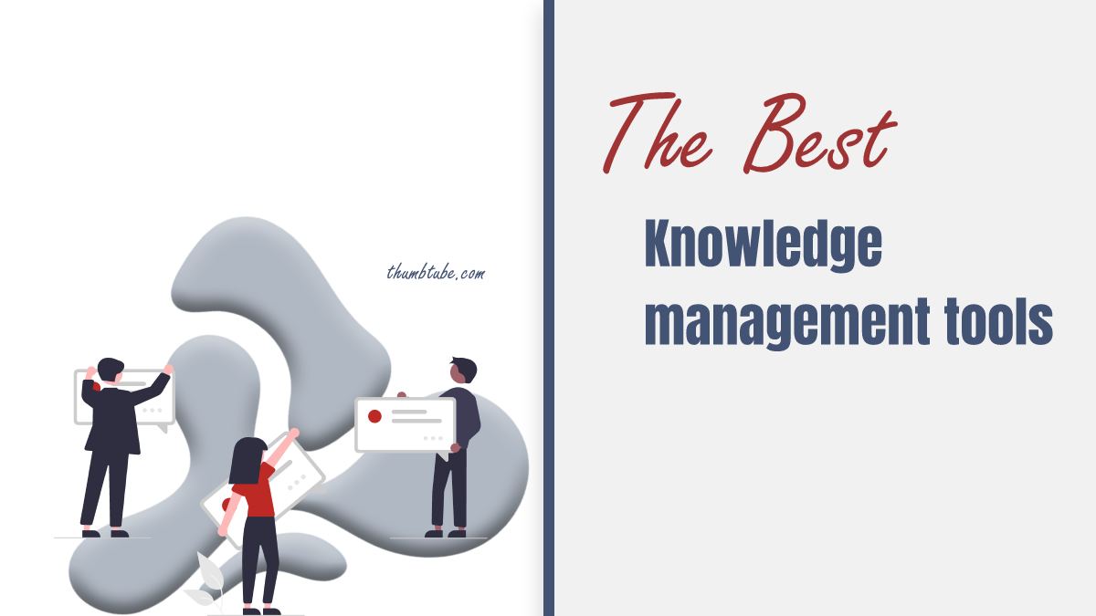 The Best Knowledge Management Tools