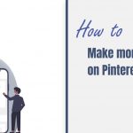 How To Make Money on Pinterest