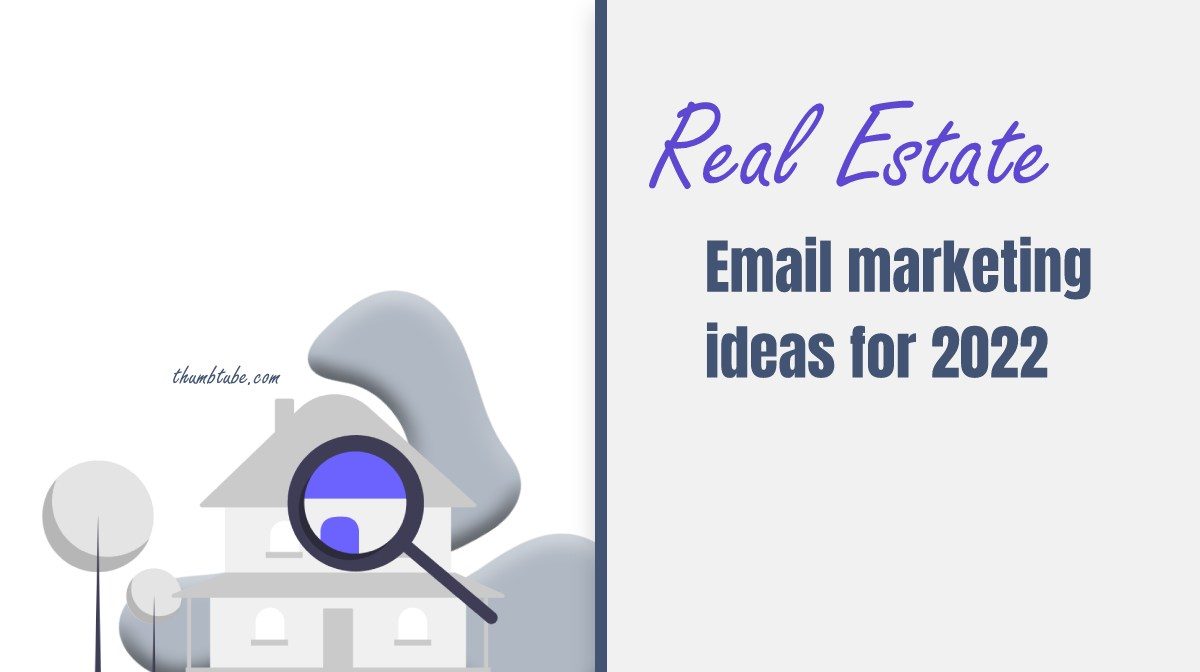 Real Estate Email Marketing Ideas
