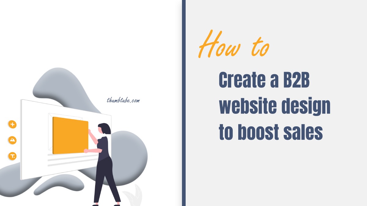 How To Create a Website Design To Boost Sales