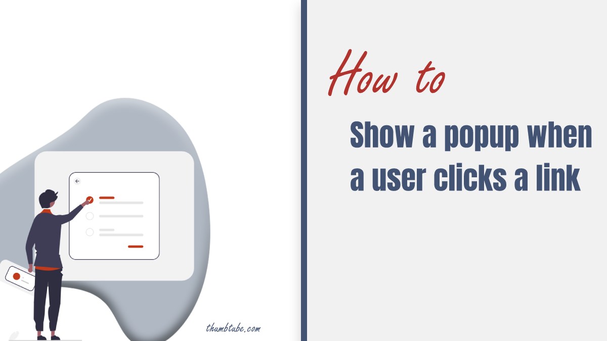 How To Show a Popup When a User Clicks a Link