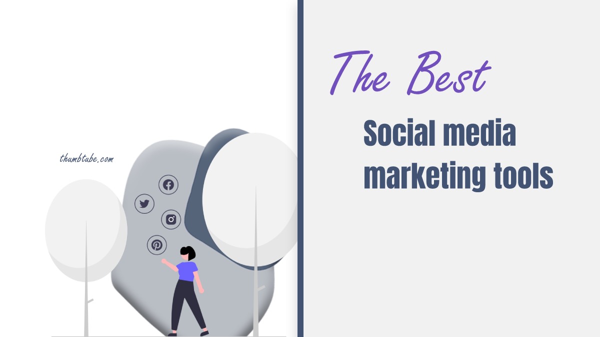 The Best Social Media Marketing Tools