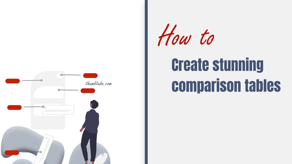 How To Create Stunning Comparison Tables