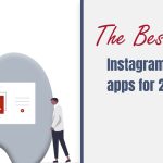 The Best Instagram Editing Apps