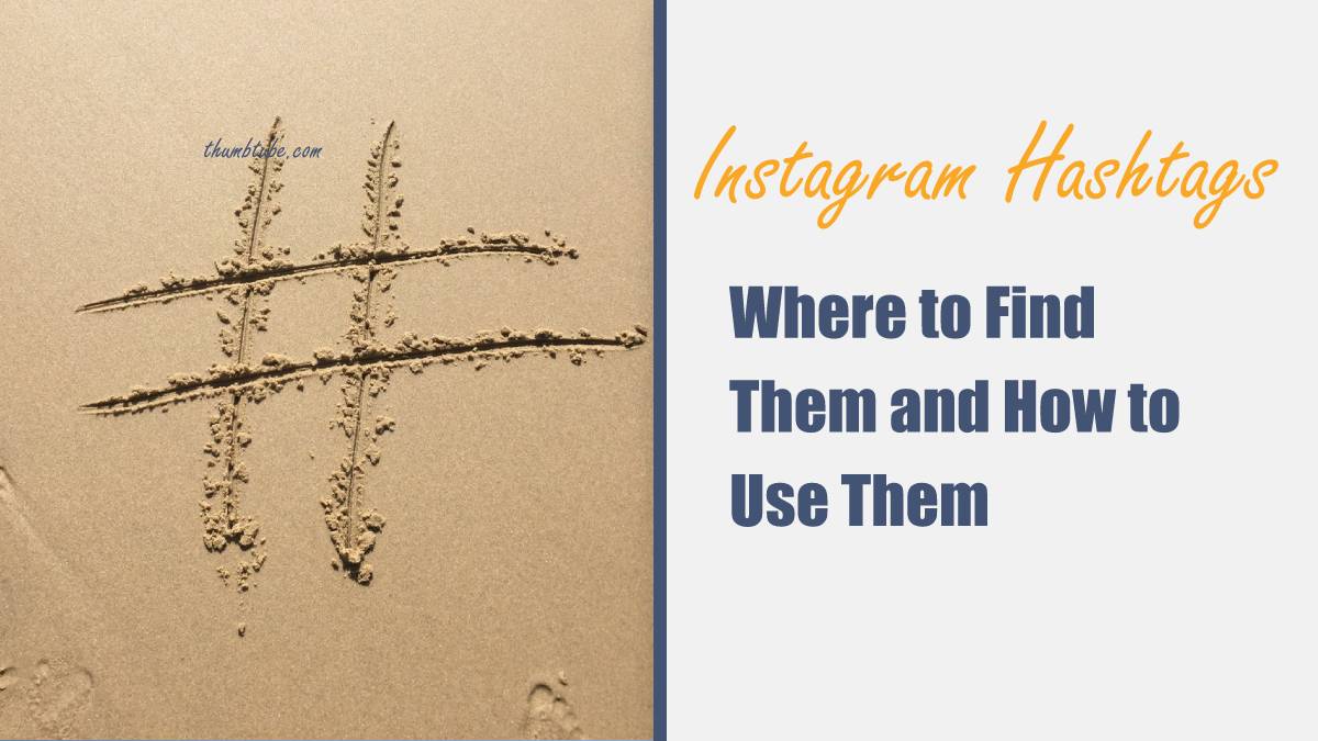 Instagram Hashtags Where to Find Them and How to Use Them