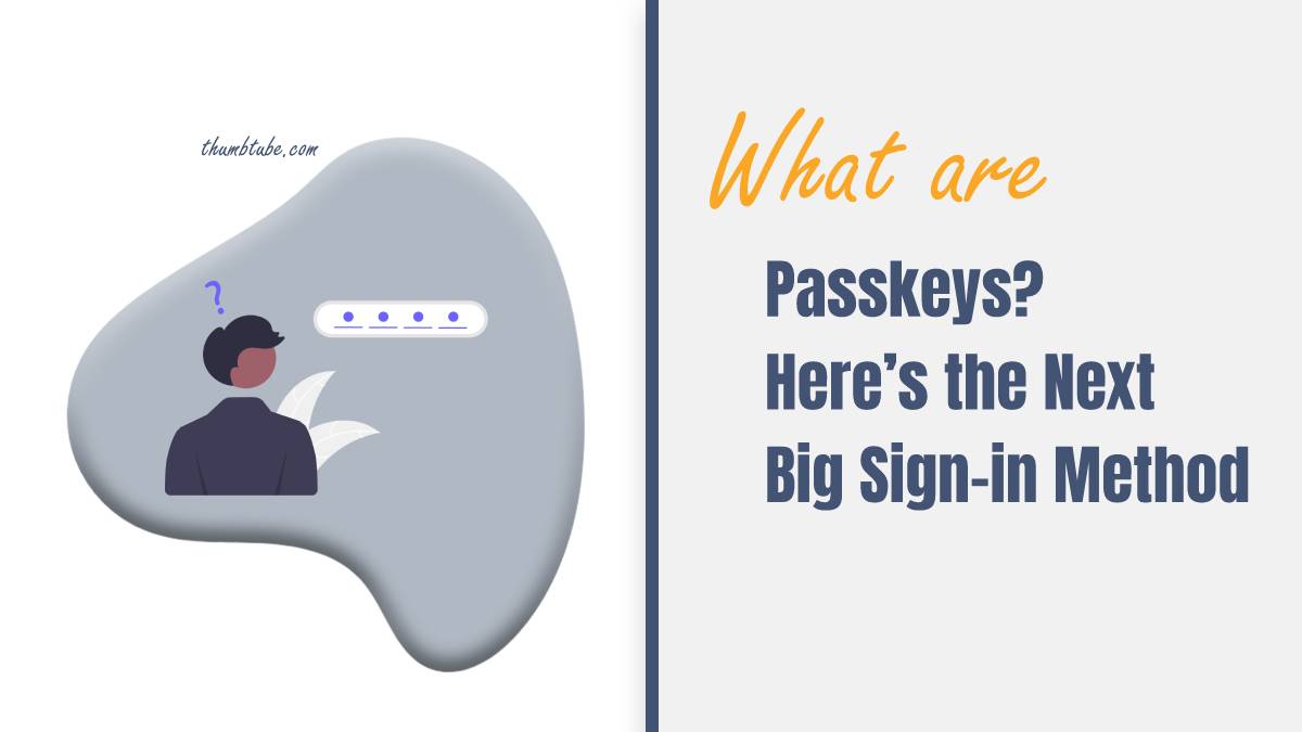 What are passkeys