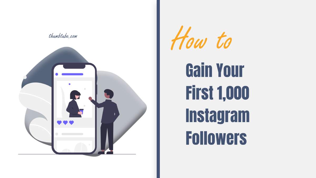 How to Gain Your First 1,000 Instagram Followers