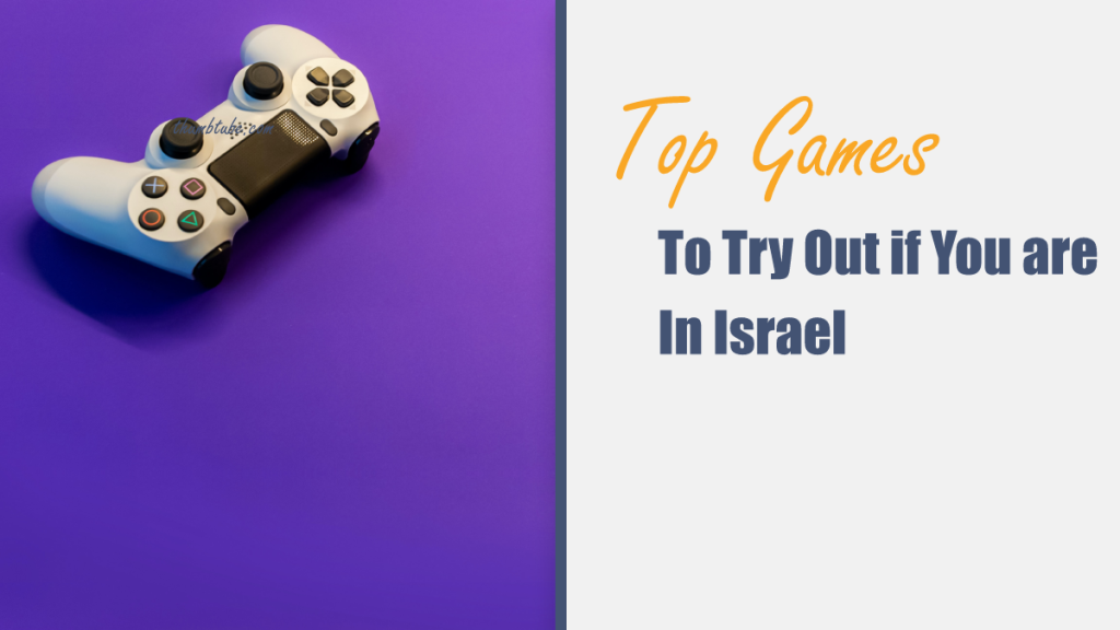 Top games to try out if you are in israel thumbtube
