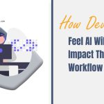 How Developers Feel AI Will Impact Their Workflow