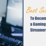 The Best Setups to Become a Gaming Streamer
