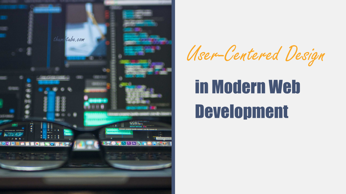 User-Centered Design in Modern Web Development
