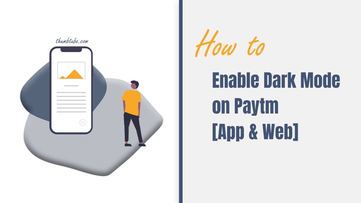Enable Dark Mode on Paytm [App & Web]