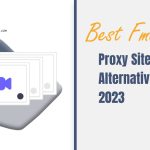 Best Fmovies Proxy Sites & Alternatives In 2023