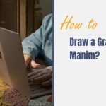 How to Draw a Graph in Manim?