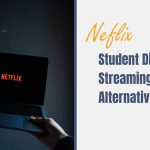 Netflix Student Discount: Streaming Plans & Alternatives